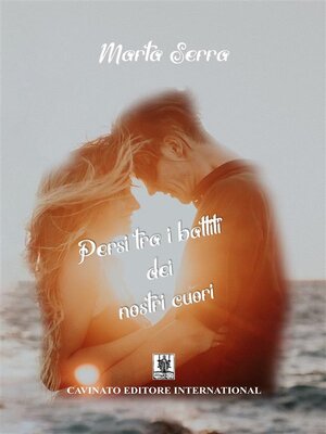 cover image of Persi tra i battiti dei nostri cuori